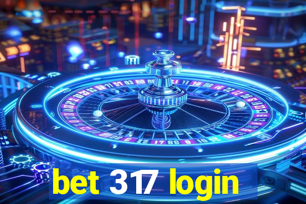 bet 317 login